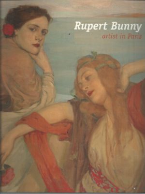 Rupert Bunny: Artist in Paris