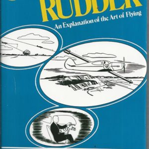 Stick and Rudder: An Explanation of the Art of Flying