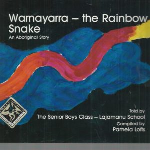 Warnayarra : The Rainbow Snake