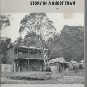 Yerranderie: Story of a Ghost Town