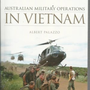 Australian Military Operations in Vietnam (Australian Army Campaigns)