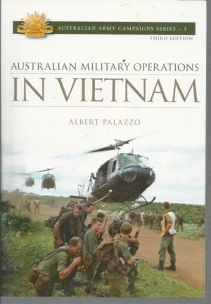Australian Military Operations in Vietnam (Australian Army Campaigns)