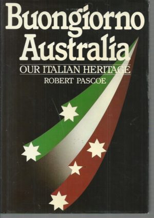 Buongiorno Australia : Our Italian Heritage
