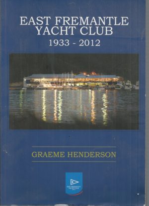 East Fremantle Yacht Club 1933 - 2012