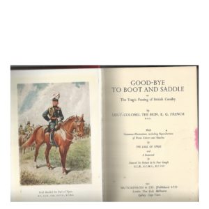 GOOD-BYE TO BOOT AND SADDLE, or The Tragic Passing of British Cavalry