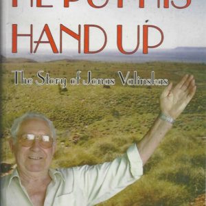 He put his hand up : The Jonas Valinskas story