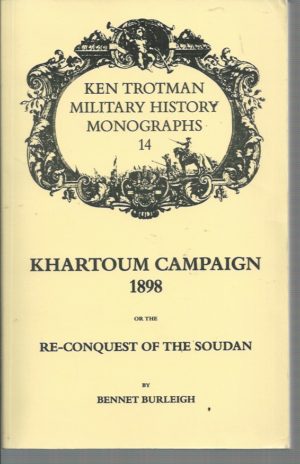 Khartoum Campaign, 1898, or The Re-conquest of the Sudan