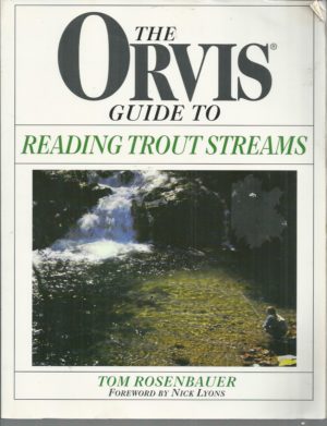 FLY-FISHING: Orvis Guide To Reading Trout Streams