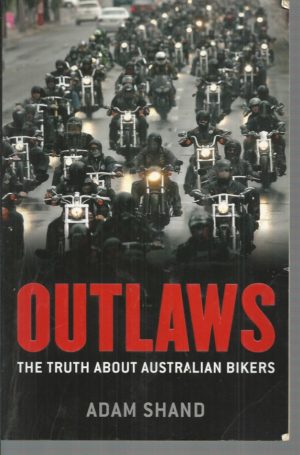 Outlaws: The Truth About Australian Bikers
