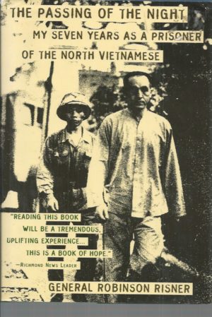 Passing of the Night, The: My Seven Years As Prisoner of the North Vietnamese