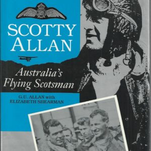 Scotty Allan : Australia’s Flying Scotsman