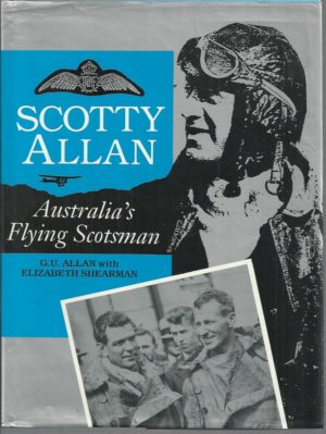 Scotty Allan : Australia's Flying Scotsman