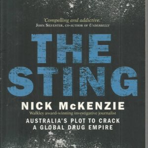 Sting, The : Australia’s Plot to Crack a Global Drug Empire