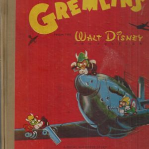 The Gremlins From The Walt Disney Production Royal Air Force Story. (By Flight Lieutenant Roald Dahl)
