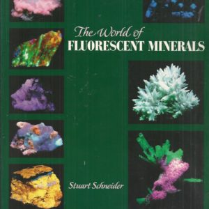 World of Fluorescent Minerals, The