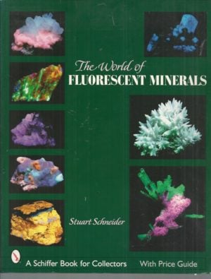 World of Fluorescent Minerals, The