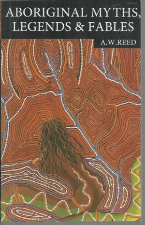 Aboriginal Myths, Legends and Fables