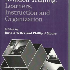 Aviation Training: Learners, Instruction, and Organization
