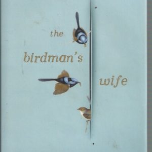 Birdman’s Wife, The