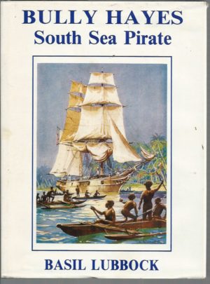 Bully Hayes : South Sea Pirate