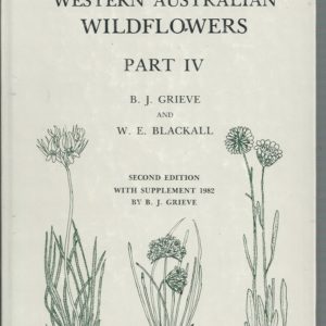 How to Know Western Australian Wildflowers. Part IV Second Edition with 1982 Supplement