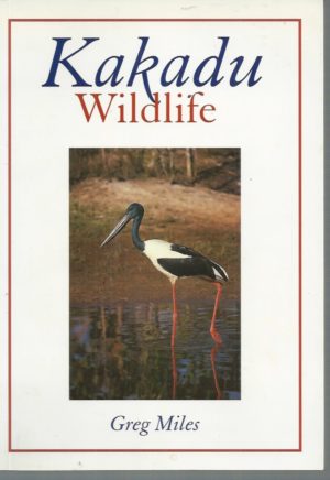 Kakadu Wildlife : Kakadu : A world heritage national park Northern Territory, Australia