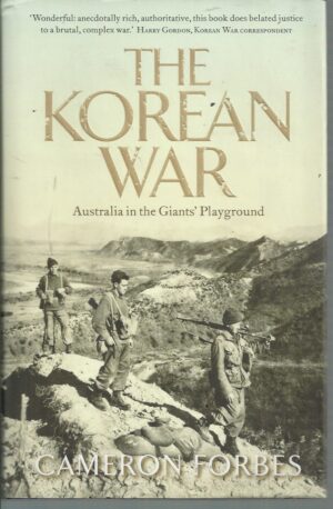 Korean War, The : Australia in the Giants' Playground