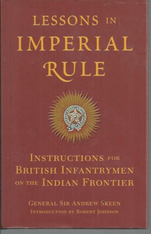 Lessons in Imperial Rule: Instructions for British Infantrymen on the Indian Frontier