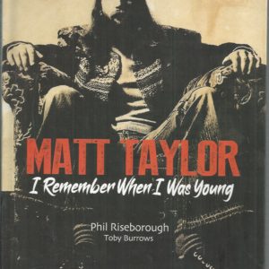 Matt Taylor: I Remember When I Was Young
