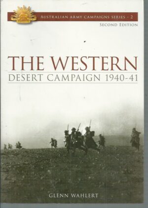 Western Desert Campaign 1940-41, The (Australian Army Campaigns Series)