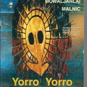 Yorro Yorro: Everything Standing Up Alive: Rock Art and Stories From the Australian Kimberley