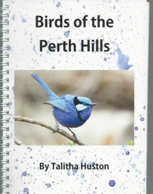 Birds of the Perth Hills Region: A Photographer's Guide