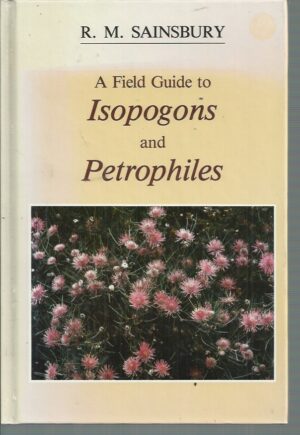Field Guide to Isopogons and Petrophiles, A