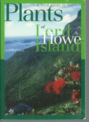 Field guide to the plants of Lord Howe Island, A