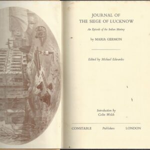 Journal of the Siege of Lucknow: An Episode of the Indian Mutiny
