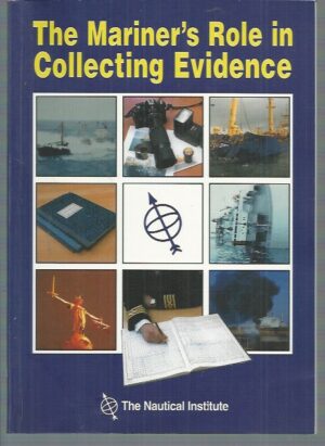 Mariner's Role in Collecting Evidence, The (Second  Revised Edition)