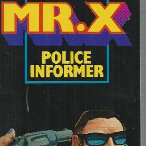 Mr. X: Police Informer
