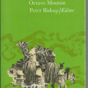 New Guinea Memoirs Of Jean Baptiste Octave Mouton, The