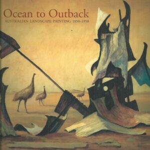 Ocean to Outback: Australian Landscape Painting 1850-1950