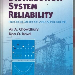 Power Distribution System Reliability: Practical Methods and Applications