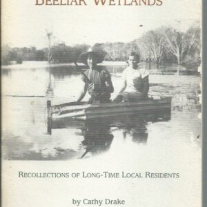 Recollections of the Beeliar Wetlands: Recollections of long-time local residents