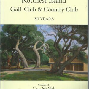 Rottnest Island Golf Club & Country Club : 50 years