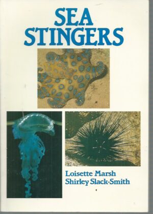 SEA STINGERS and other Venomous and Poisonous Marine Invertebrates of Western Australia