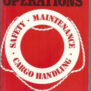 Shipboard Operations: Safety, Maintenance, Cargo Handling (2nd edition)