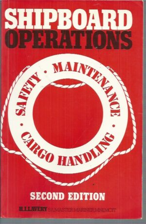 Shipboard Operations: Safety, Maintenance, Cargo Handling (2nd edition)