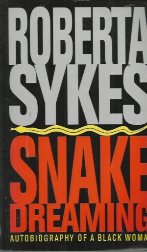 Snake Dreaming: Autobiography of a Black Woman