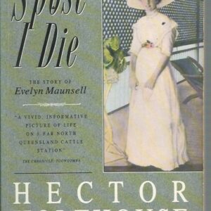 S’pose I Die: Story of Evelyn Maunsell