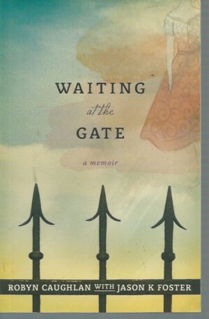 Waiting at the Gate: A Memoir