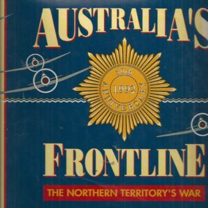 Australia’s Frontline: The Northern Territory’s War