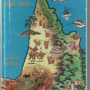 Bow Waters in the Bull Dust (A new edition of “Leaves from the Peninsula”)